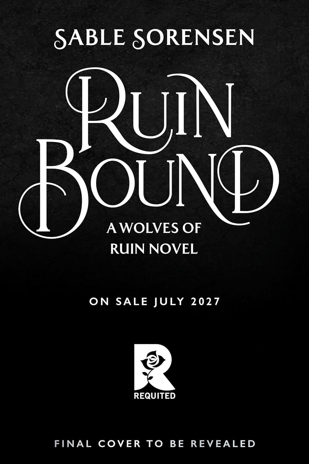 Ruin Bound (Deluxe Limited Edition) (Volume 3) (The Wolves of Ruin, 3)