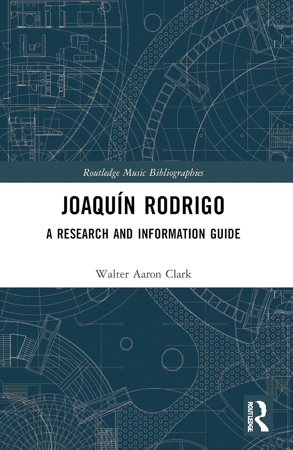 Joaquín Rodrigo (Routledge Music Bibliographies)