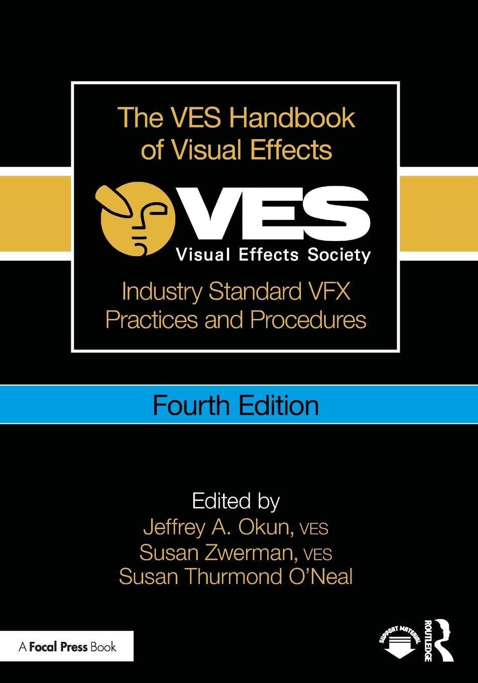 The VES Handbook of Visual Effects: Industry Standard VFX Practices and Procedures