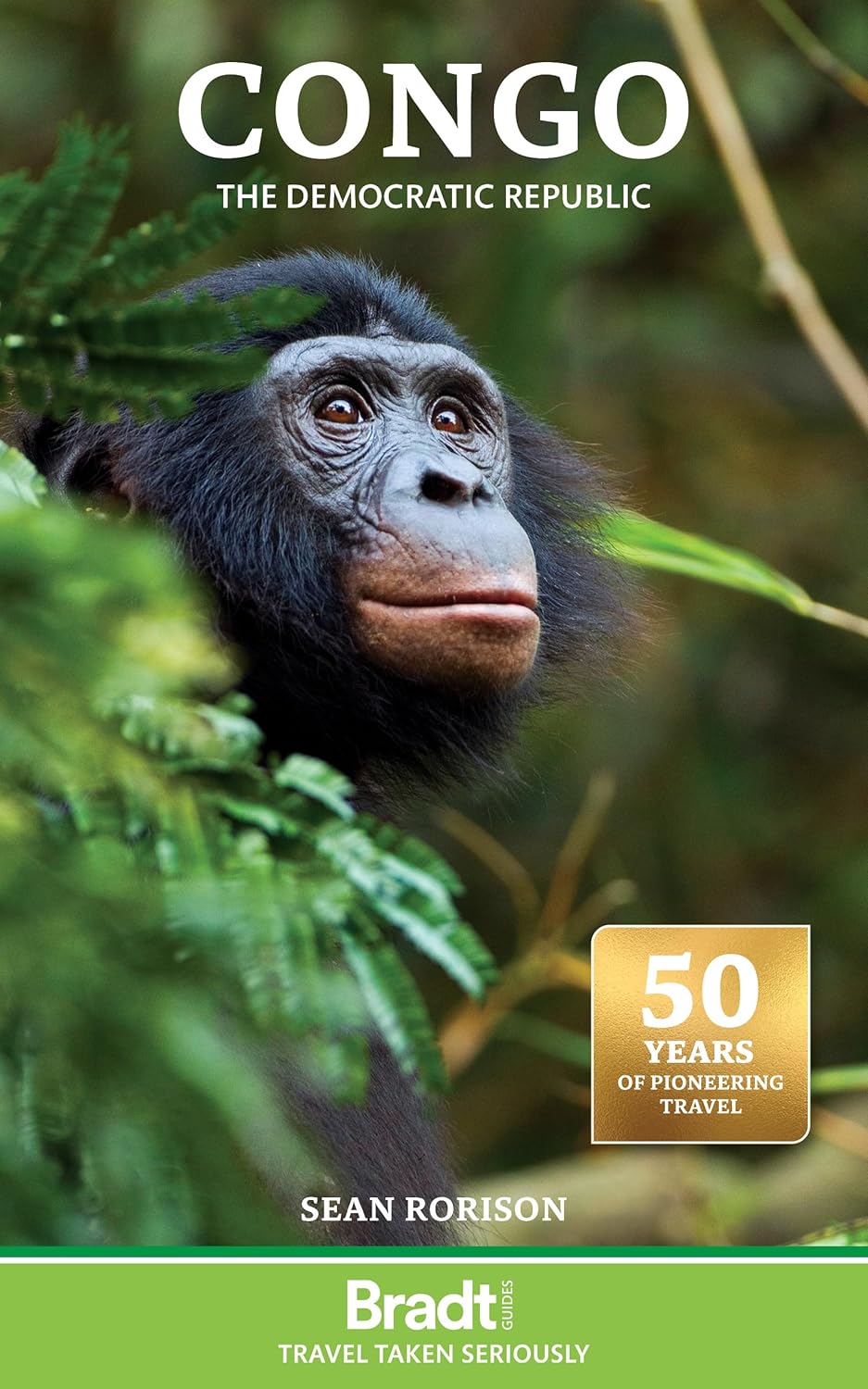 Democratic Republic of the Congo (Bradt Guides: Travel Taken Seriously)