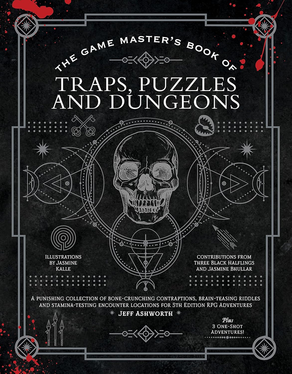 The Game Master's Book of Traps, Puzzles and Dungeons: A punishing collection of bone-crunching contraptions, brain-teasing riddles and ... RPG adventures (The Game Master Series)