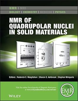 NMR of Quadrupolar Nuclei in Solid Materials (eMagRes Books)