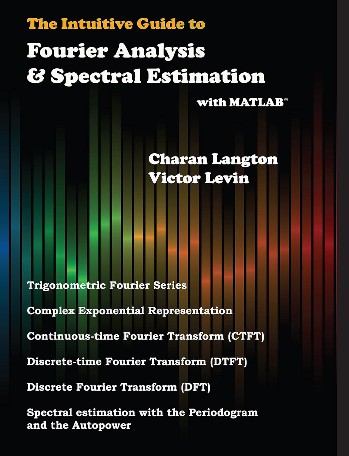 The Intuitive Guide to Fourier Analysis and Spectral Estimation: with Matlab