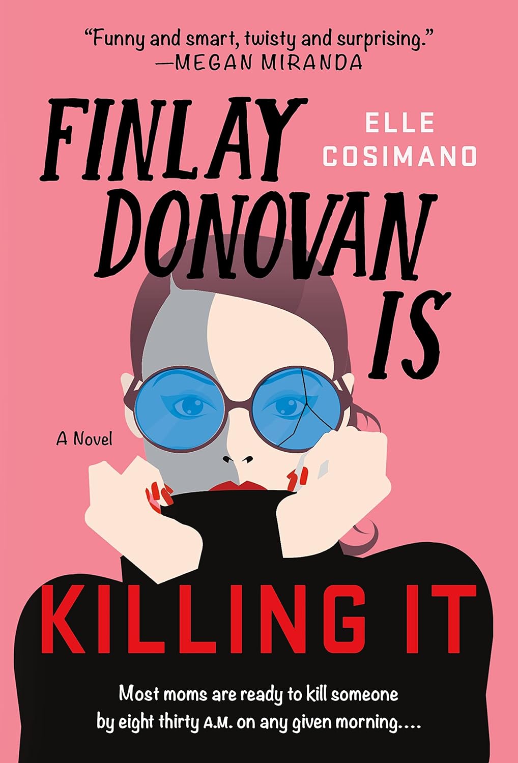 Finlay Donovan Is Killing It: A Novel (The Finlay Donovan Series Book 1)