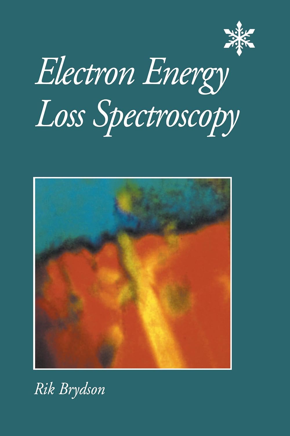 Electron Energy Loss Spectroscopy (Microscopy Handbooks Book 48)