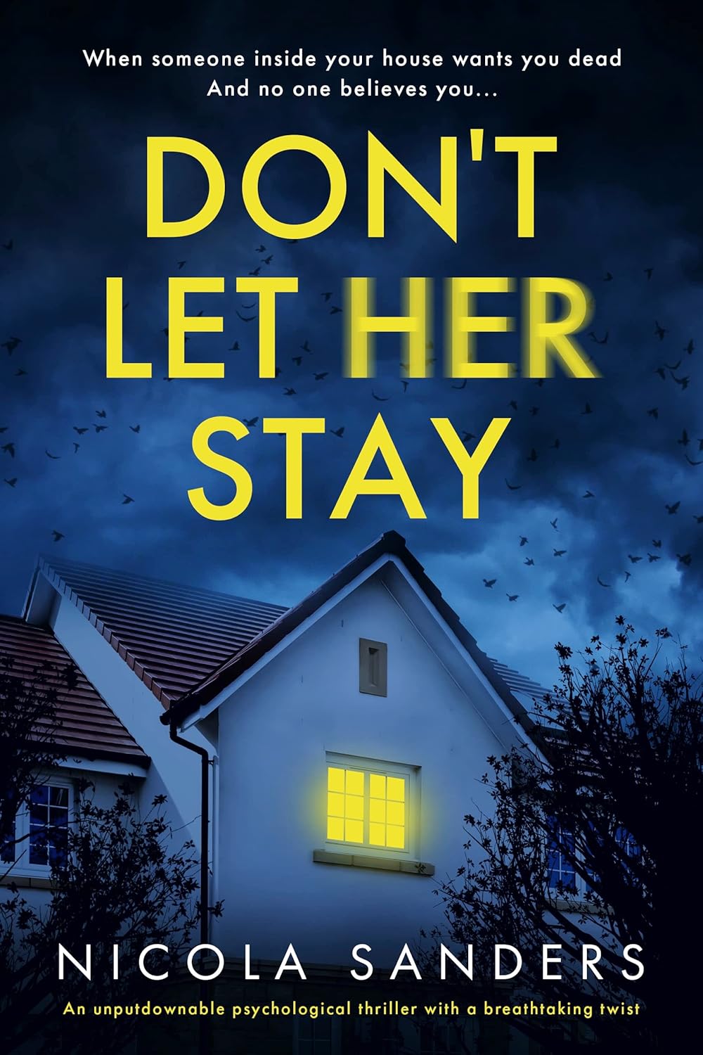 Don't Let Her Stay: An unputdownable psychological thriller with a breathtaking twist