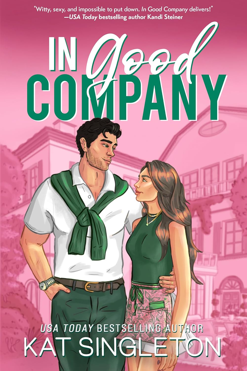 In Good Company: An Ex's Brother Billionaire Romance (Pembroke Hills Book 1)