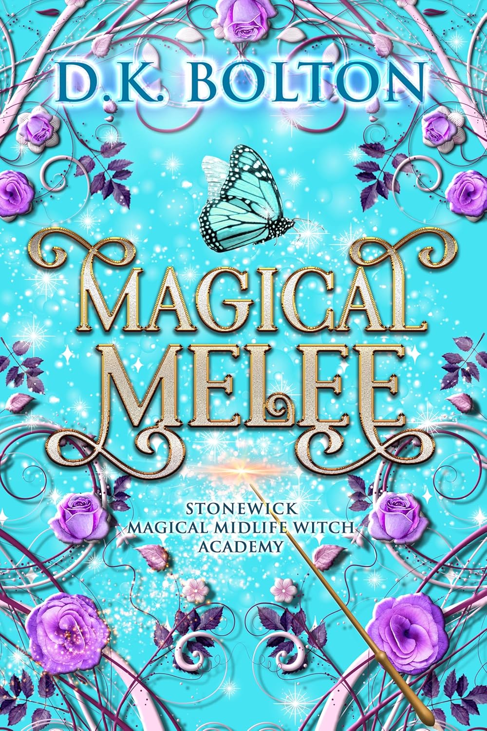 Magical Melee (Stonewick Magical Midlife Witch Academy Book 1)