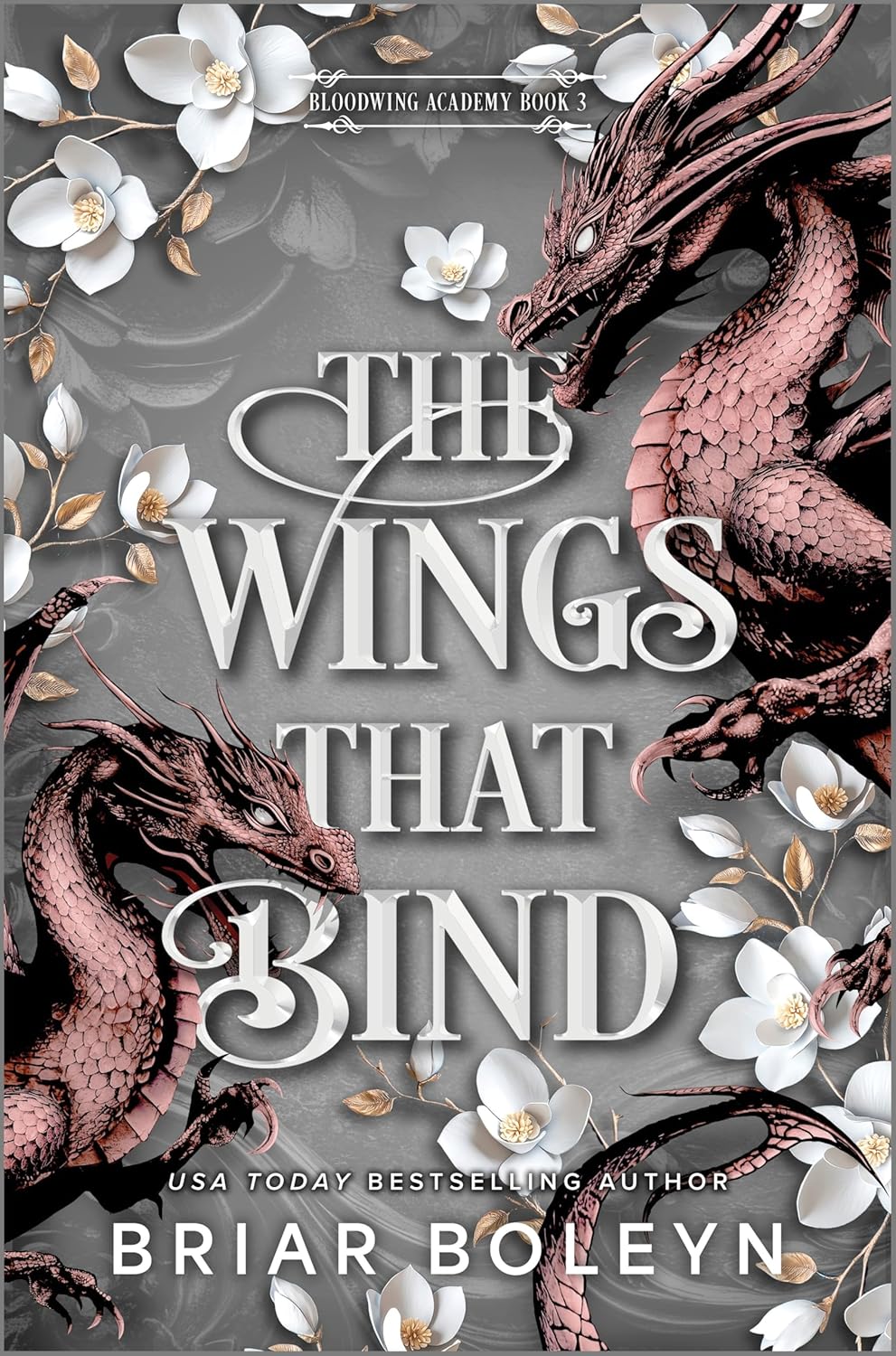The Wings That Bind: A Novel - An Intense Dark Academia Adventure of Magic, Betrayal, and Dangerous Secrets (Bloodwing Academy Book 3)