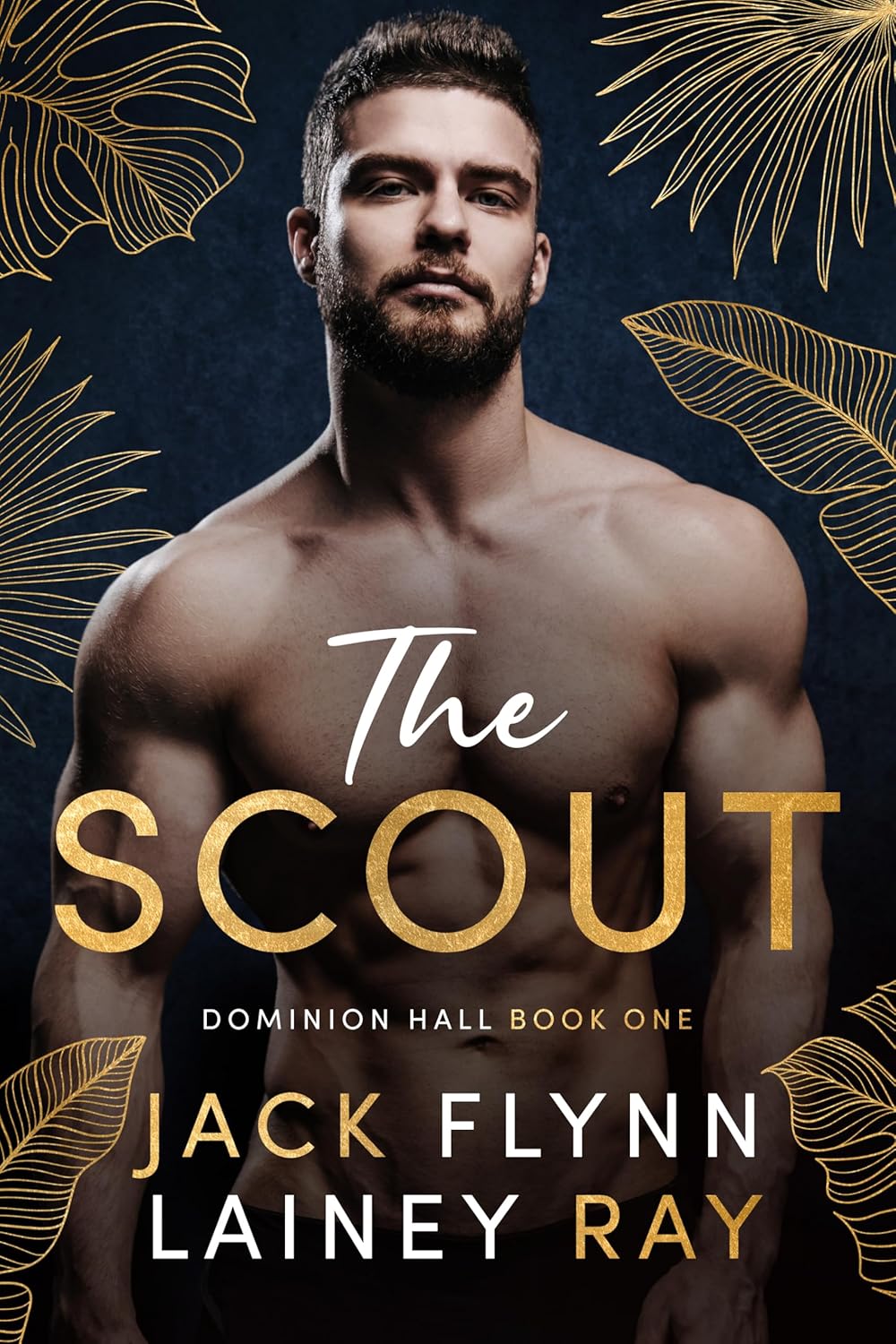 The Scout: A Billionaire Military Romance (Dominion Hall Book 1)