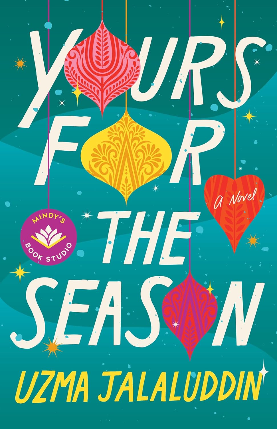 Yours for the Season: A Novel