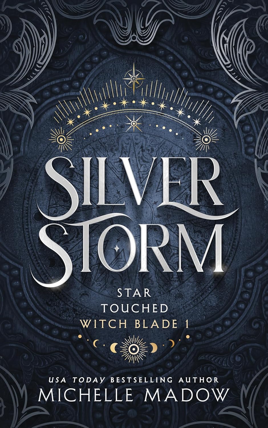 Silver Storm (Star Touched: Witch Blade 1)