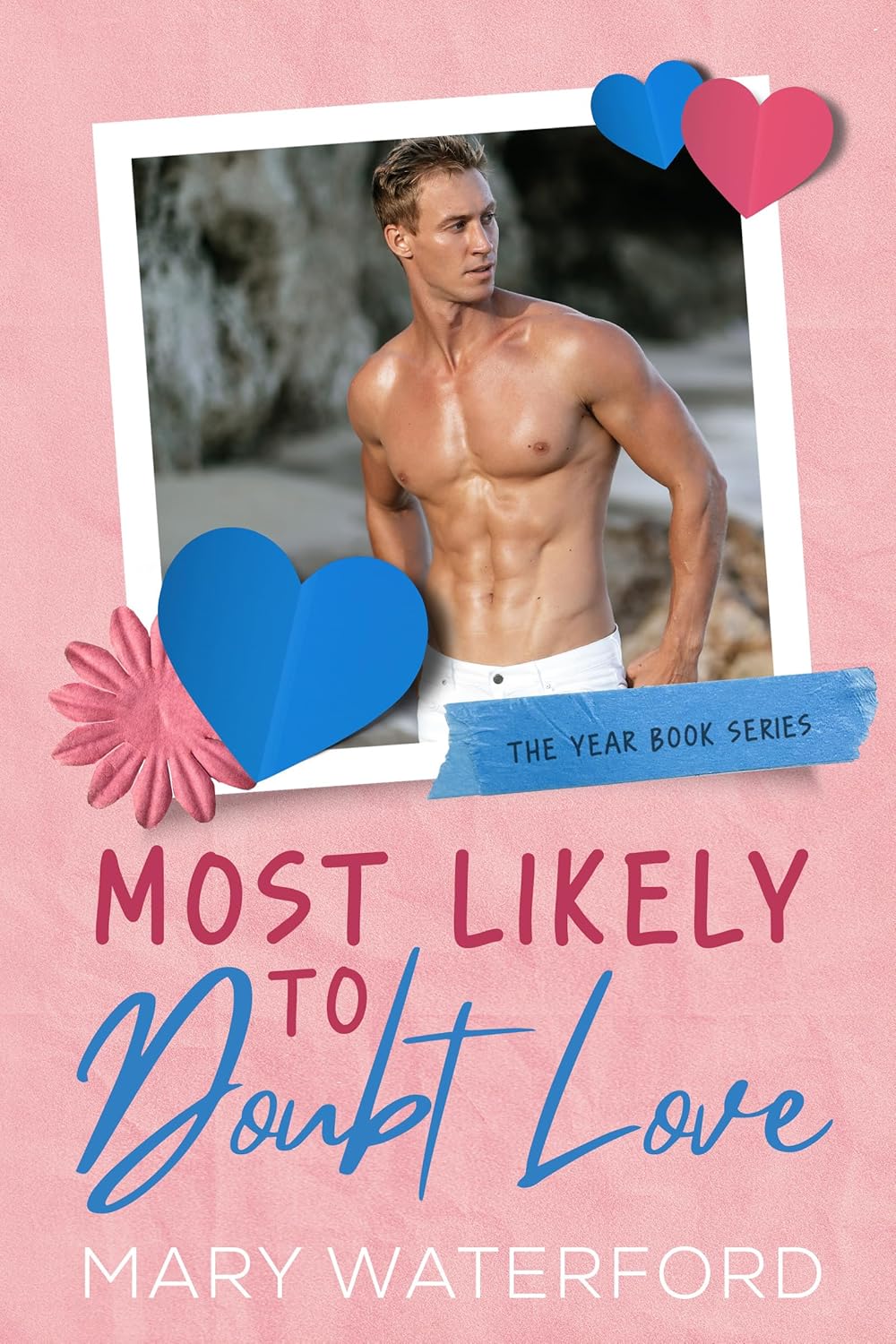 Most Likely to Doubt Love (The Yearbook Series 3)