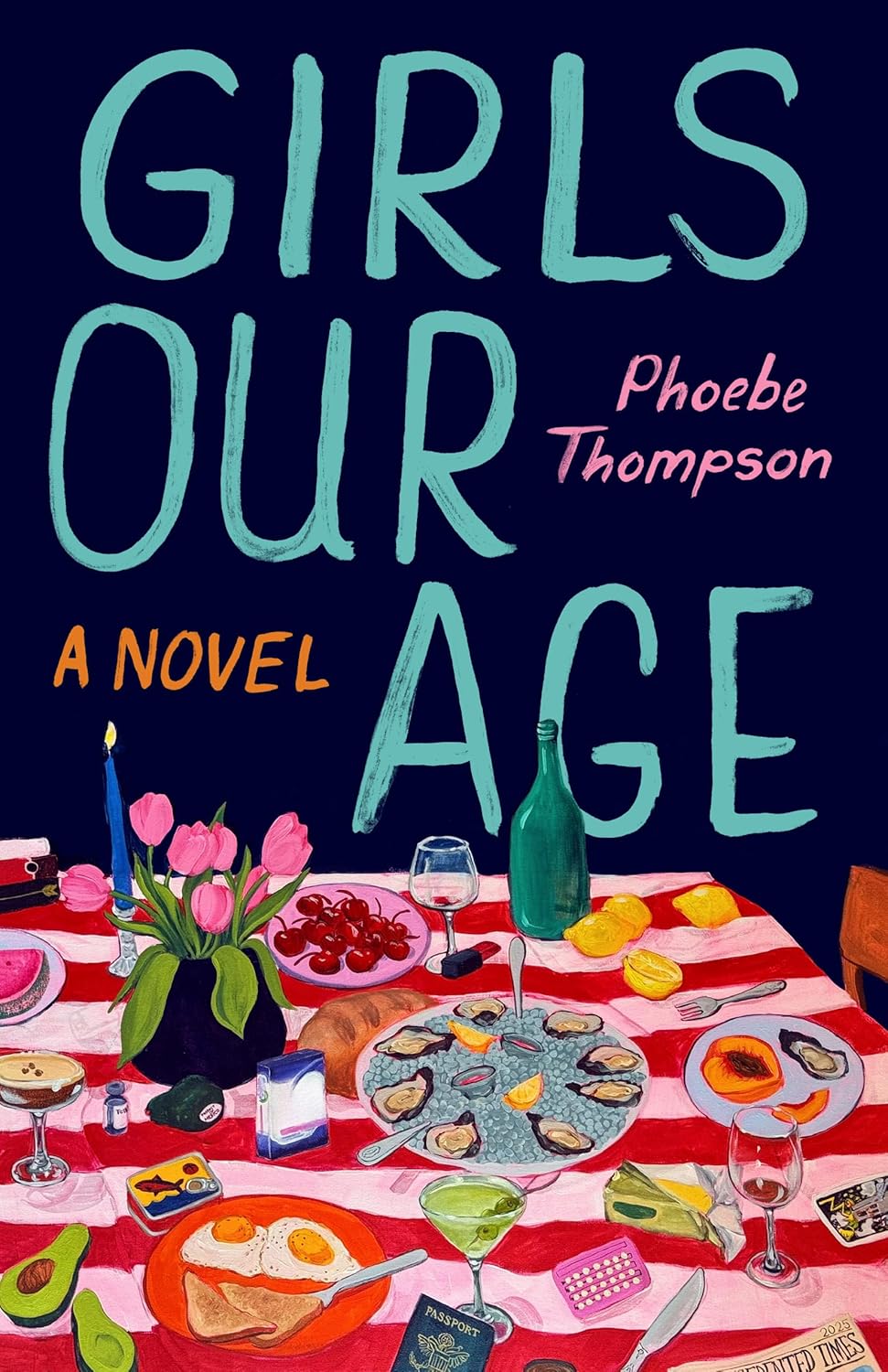 Girls Our Age: A Novel