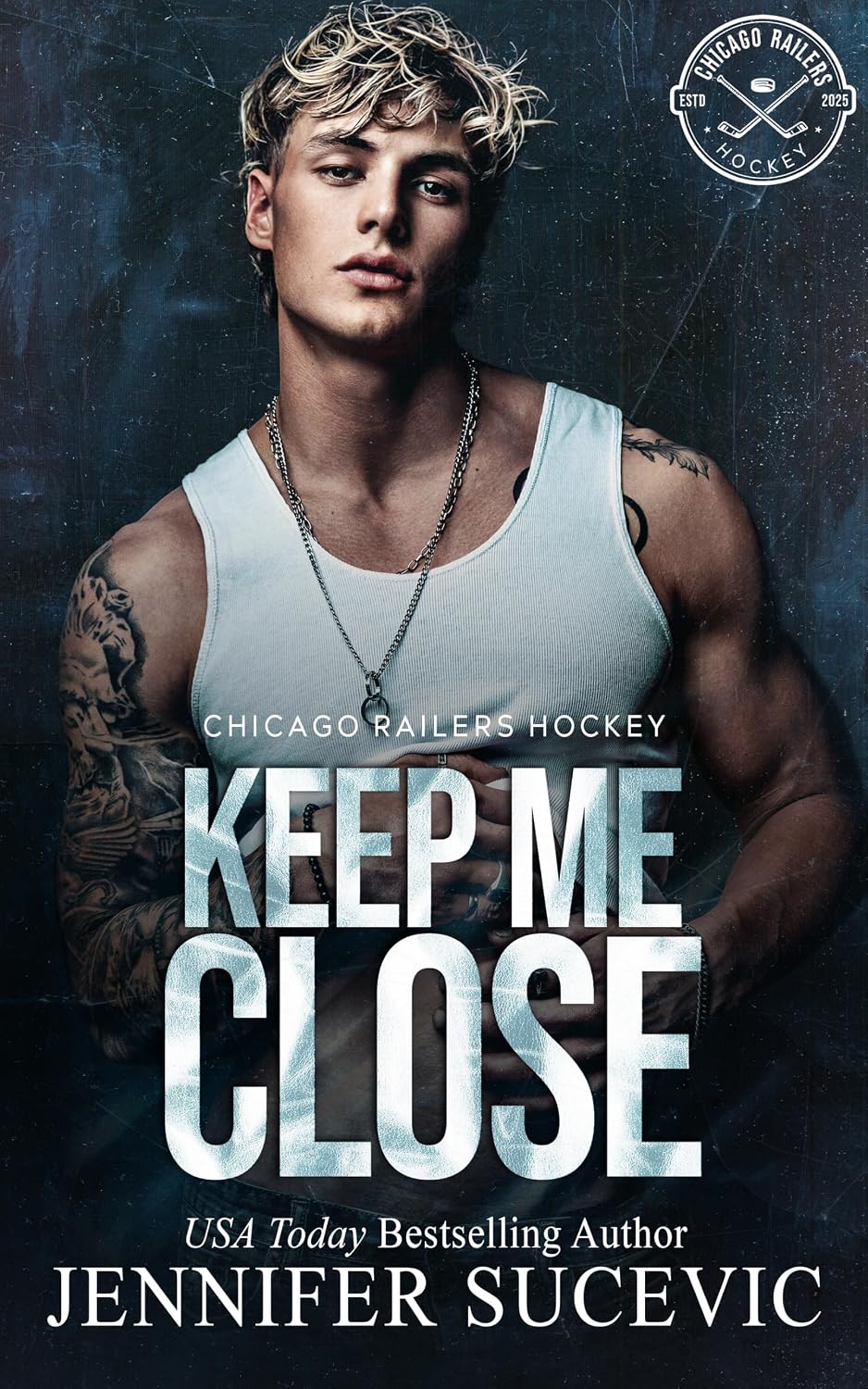 Keep Me Close: An Enemies-to-Lovers, Fake Dating, Off-Limits Hockey Romance (Chicago Railers Hockey Book 5)