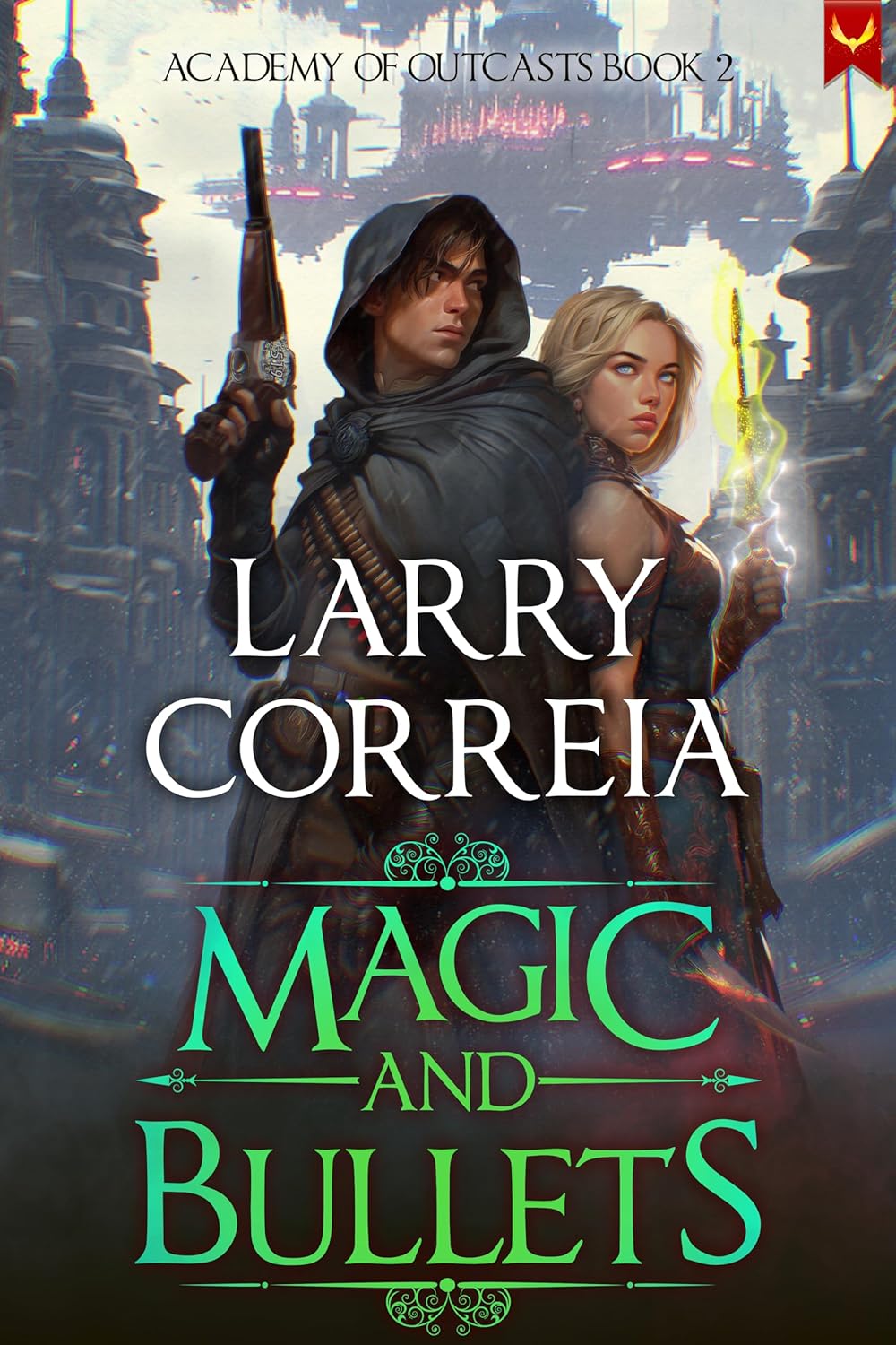 Magic and Bullets (Academy of Outcasts Book 2)