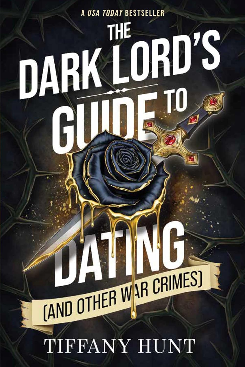 The Dark Lord's Guide to Dating (and Other War Crimes) (Guides to Villainy and Love Book 1)