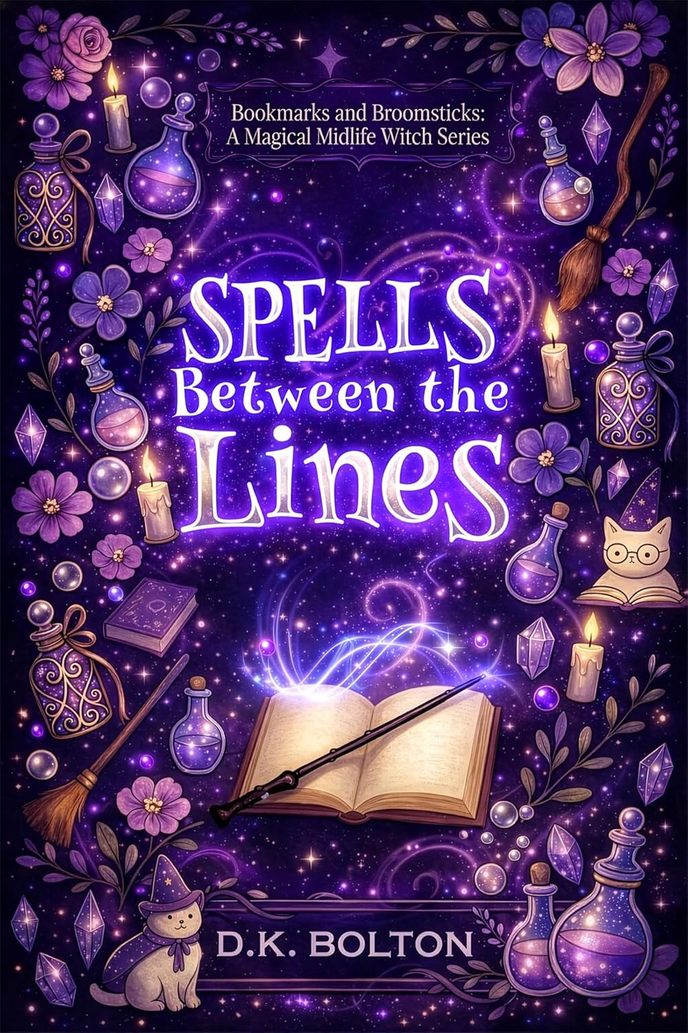 Spells Between the Lines (Bookmarks and Broomsticks: A Magical Midlife Witch Series Book 1)