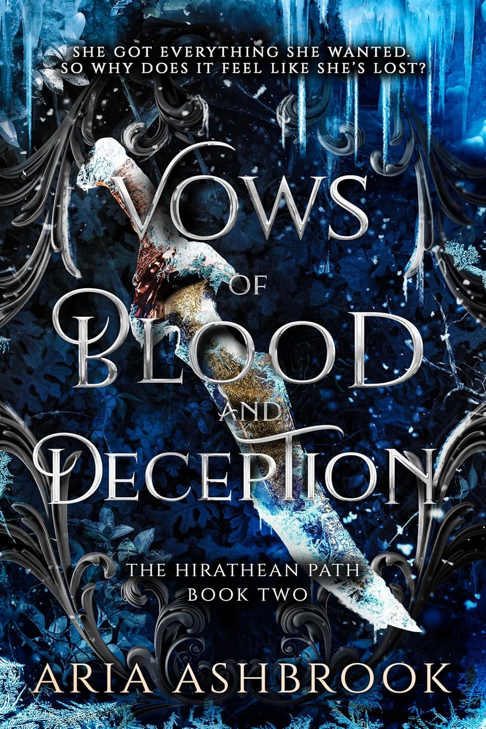 Vows of Blood and Deception: A Dark Enemies To Lovers Fantasy Romance Novel (The Hirathean Path Book 2)