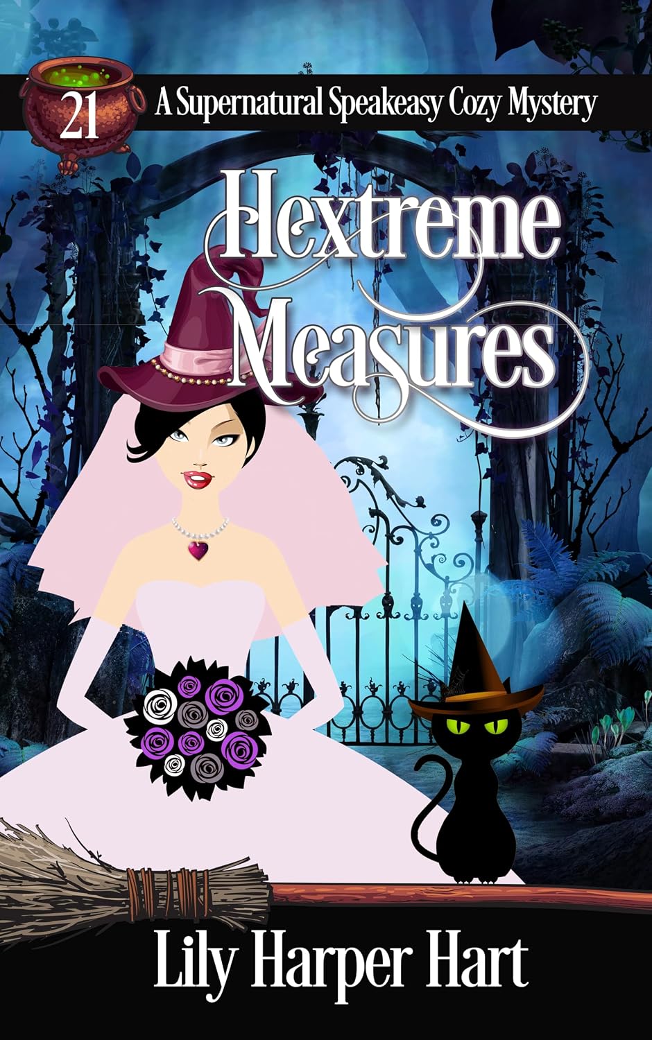 Hextreme Measures (A Supernatural Speakeasy Cozy Mystery Book 21)