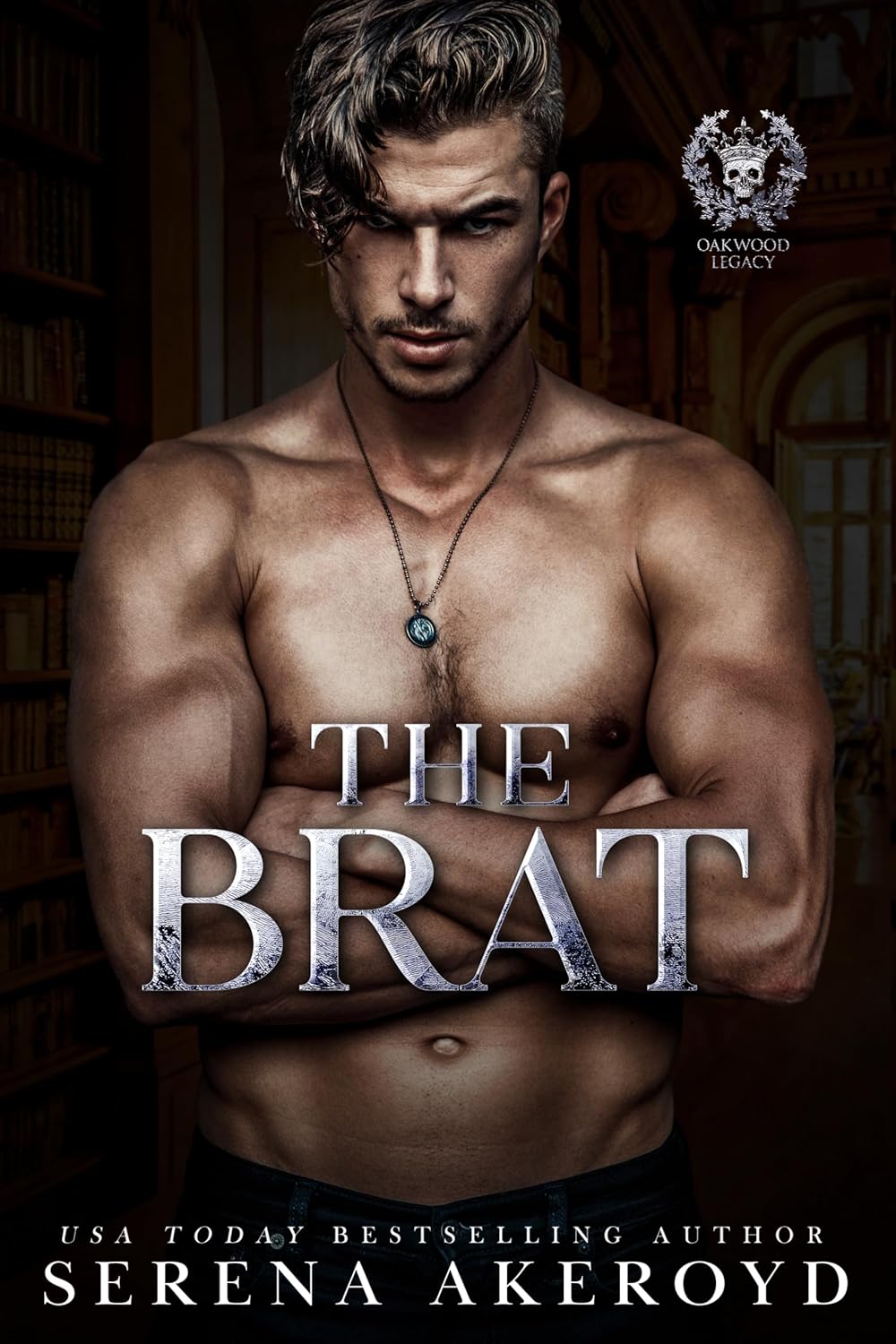The Brat : A dark, second gen, secret society, NA romance (Oakwood Legacy Book 1)