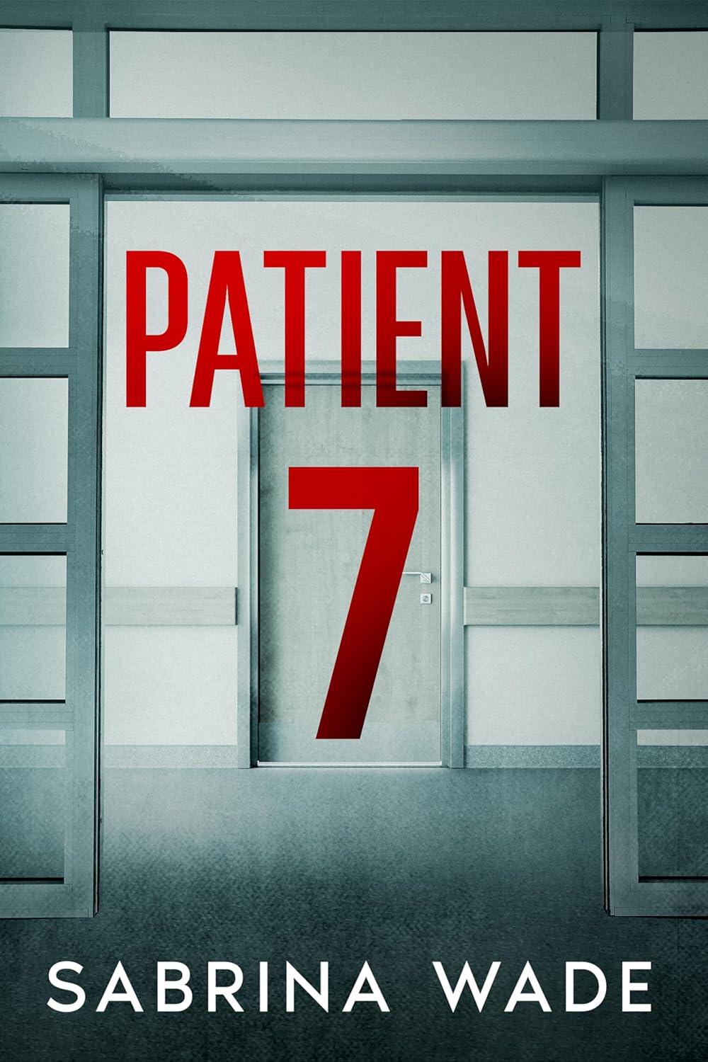 Patient 7: A gripping psychological thriller with a shocking twist.