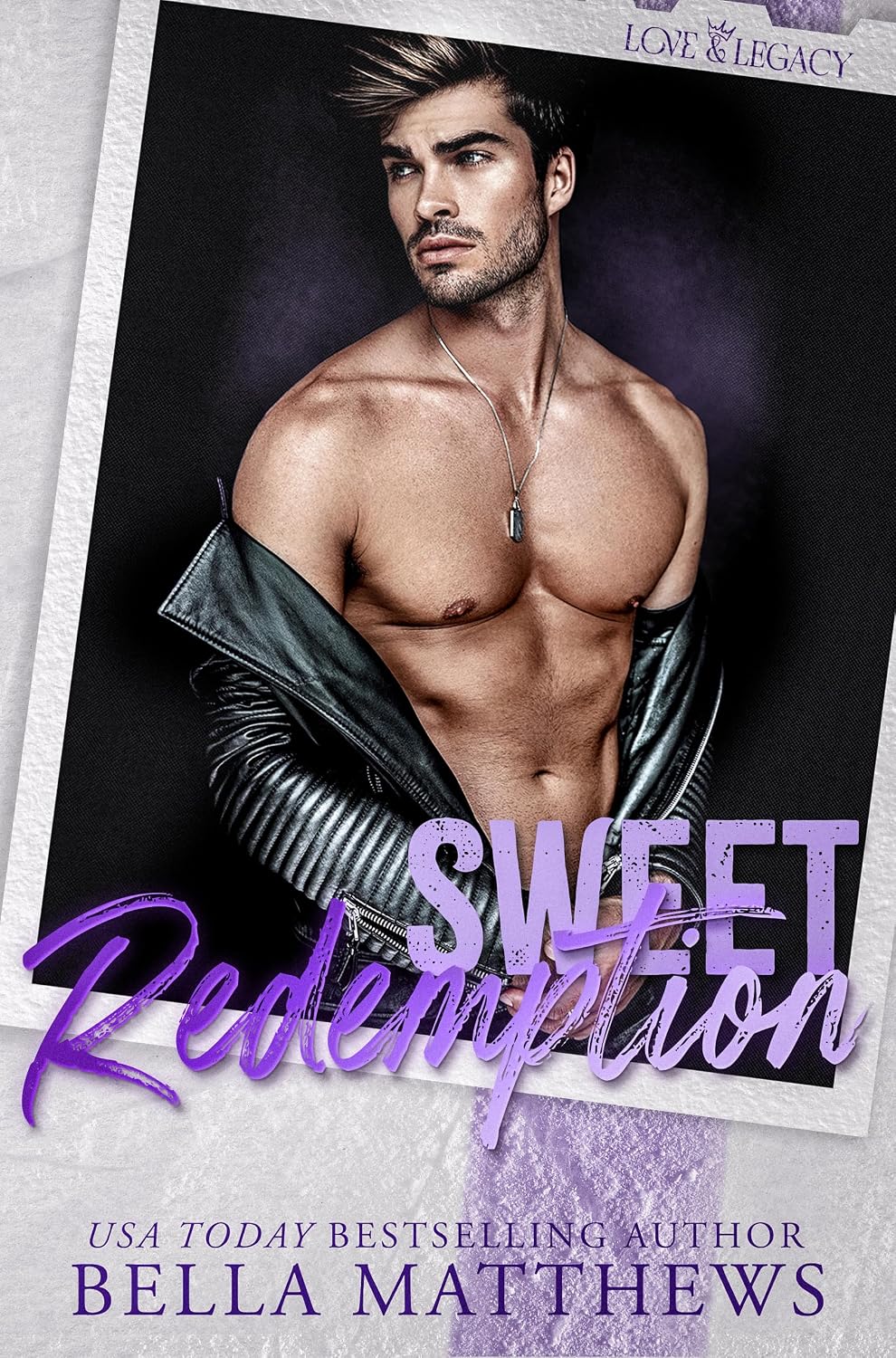Sweet Redemption (Love & Legacy Book 6)
