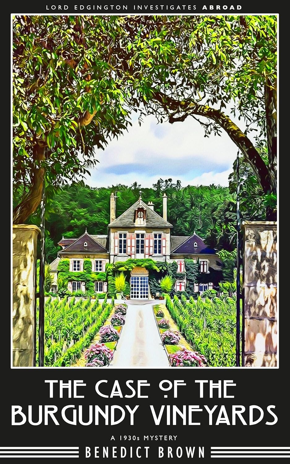 The Case of the Burgundy Vineyards: A 1930s Mystery (Lord Edgington Investigates Abroad Book 4)