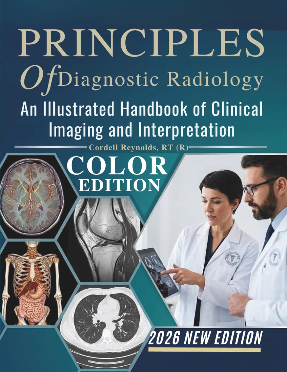 Principles of Diagnostic Radiology 2026: An Illustrated Handbook of Clinical Imaging and Interpretation