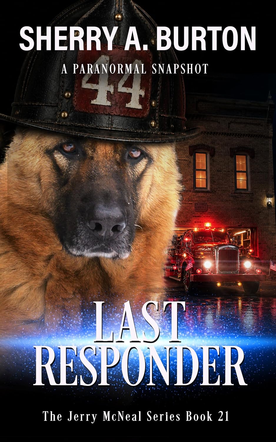 Last Responder: A Paranormal Cozy Mystery Featuring a Ghost Dog Sidekick (Jerry McNeal Book 21)