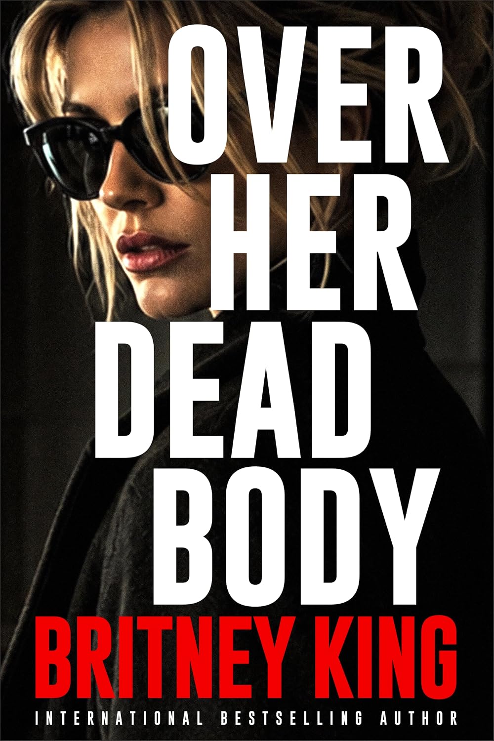 Over Her Dead Body: A Psychological Thriller (Emma Calloway Book 1)